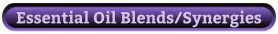 Essential Oil Blends/Synergies